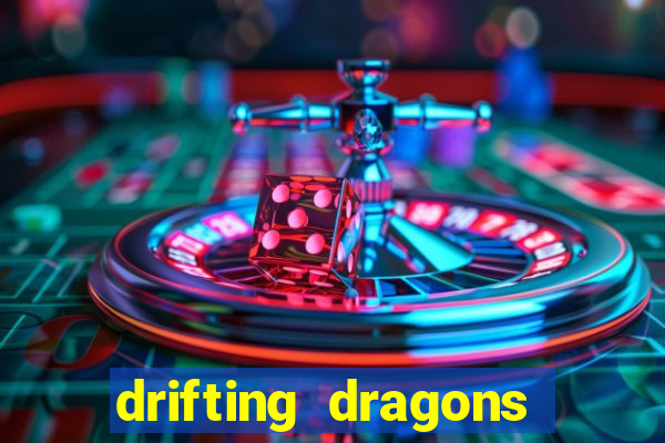 drifting dragons season 2